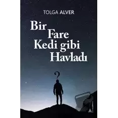 Bir Fare Kedi gibi Havladı