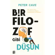 Bir Filozof Gibi Düşün