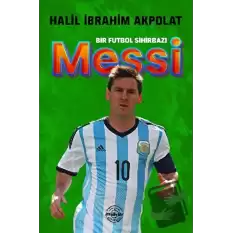 Bir Futbol Sihirbazı Messi