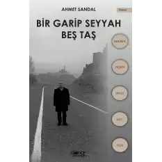 Bir Garip Seyyah - Beş Taş