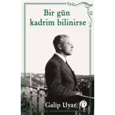 Bir Gün Kadrim Bilinirse