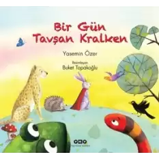 Bir Gün Tavşan Kralken