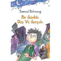 Bir Günlük Düş ve Gerçek