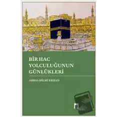 Bir Hac Yolculuğunun Günlükleri