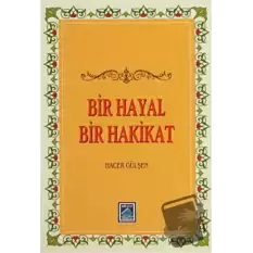 Bir Hayal Bir Hakikat