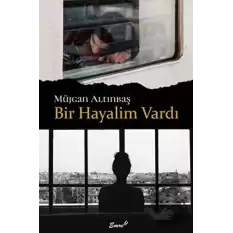 Bir Hayalim Vardı