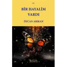 Bir Hayalim Vardı