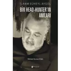 Bir Head-Hunter’ın Anıları