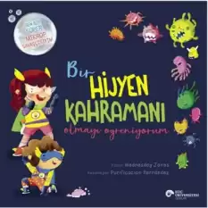 Bir Hijyen Kahramanı Olmayı Öğreniyorum