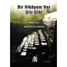 Bir Hikayem Var Şiir Gibi