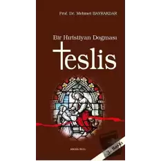 Bir Hıristiyan Dogması Teslis