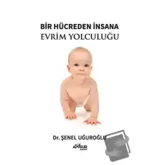 Bir Hücreden İnsana Evrim Yolculuğu