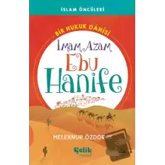 Bir Hukuk Dahisi İmam Azam Ebu Hanife