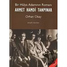 Bir Hülya Adamının Romanı: Ahmet Hamdi Tanpınar