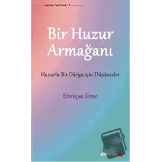 Bir Huzur Armağanı