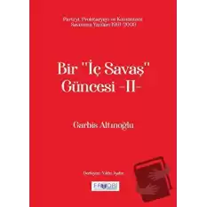 Bir ‘‘İç Savaş Güncesi’’ -II-