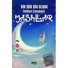 Bir İdik Bin Olduk Edebiyat Çalışmaları Masallar