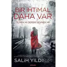 Bir İhtimal Daha Var