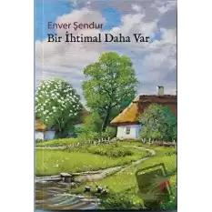 Bir İhtimal Daha Var