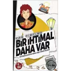 Bir İhtimal Daha Var