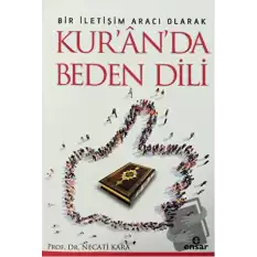 Bir İletişim Aracı Olarak Kuranda Beden Dili