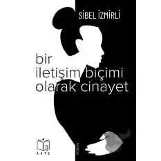 Bir İletişim Biçimi Olarak Cinayet