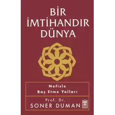 Bir İmtihandır Dünya