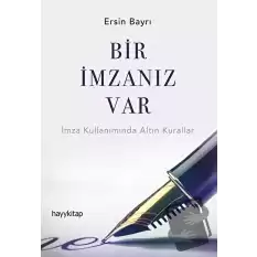 Bir İmzanız Var