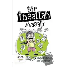 Bir İnşallah Masalı