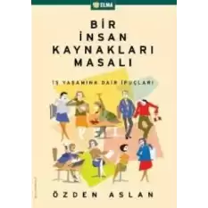 Bir İnsan Kaynakları Masalı