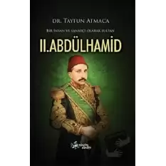 Bir İnsan ve Sanatçı Olarak Sultan 2. Abdülhamid