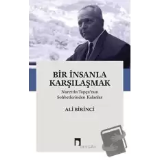 Bir İnsanla Karşılaşmak