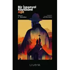 Bir İspanyol Köylüsüne Ağıt