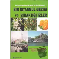 Bir İstanbul Gezisi ve Bıraktığı İzler