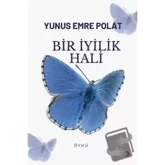 Bir İyilik Hali