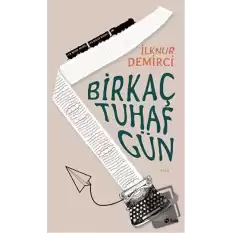 Bir Kaç Tuhaf Gün