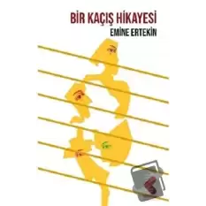 Bir Kaçış Hikayesi