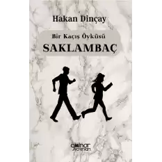 Bir Kaçış Öyküsü Saklambaç