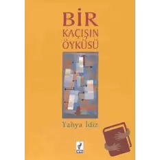 Bir Kaçışın Öyküsü