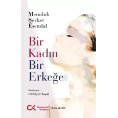 Bir Kadın Bir Erkeğe