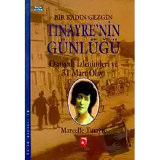 Bir Kadın Gezgin Tinayre’nin Günlüğü (Ciltli)