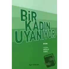 Bir Kadın Uyanıyor