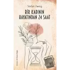 Bir Kadının Hayatından 24 Saat