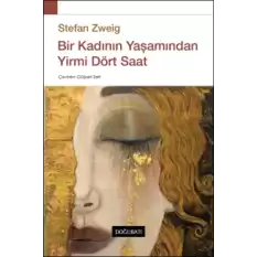 Bir Kadının Yaşamından Yirmi Dört Saat