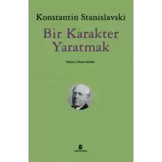 Bir Karakter Yaratmak (Osman Akınhay Çevirisi)