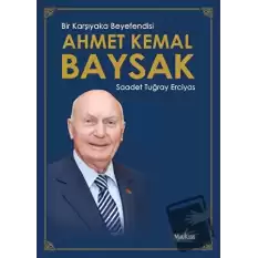 Bir Karşıyaka Beyefendisi Ahmet Kemal Baysak