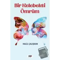 Bir Kelebekti Ömrüm