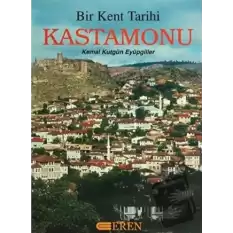 Bir Kent Tarihi Kastamonu