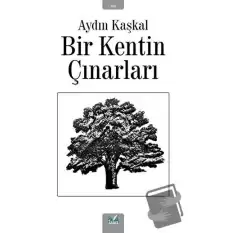 Bir Kentin Çınarları