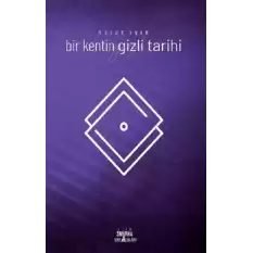 Bir Kentin Gizli Tarihi (Eski)